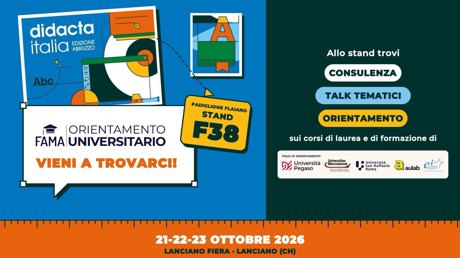 Il Polo FAMA a Didacta Abruzzo 2026: stand F38 nel padiglione Flaiano di Lanciano Fiera, dal 21 al 23 ottobre, con orientamento e talk sui corsi di Pegaso, Mercatorum, San Raffaele, Aulab ed EIPASS